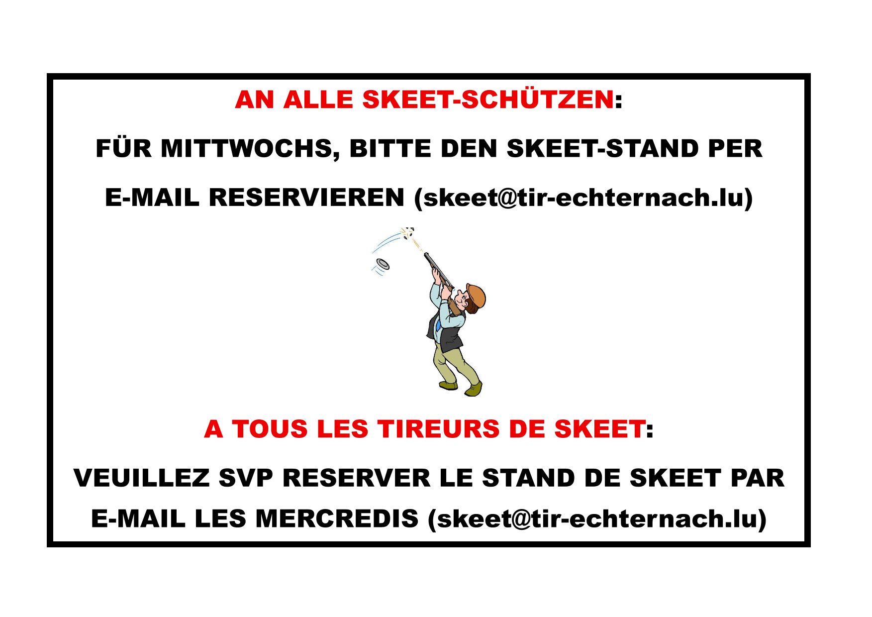 Hinweis Skeet Reservierungen